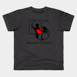 Live Lively Square Dance Red Kids T-Shirt